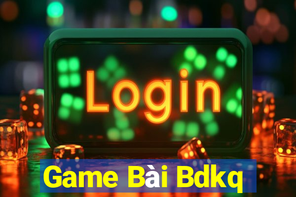 Game Bài Bdkq