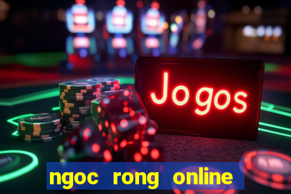 ngoc rong online hack pc