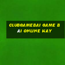 Clubgamebai Game Bài Online Hay