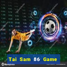 Tai Sam 86 Game Bài Royal