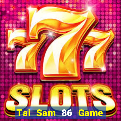 Tai Sam 86 Game Bài Royal