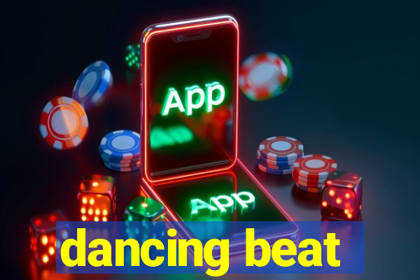 dancing beat