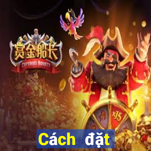 Cách đặt cược XSTT4 ngày 26