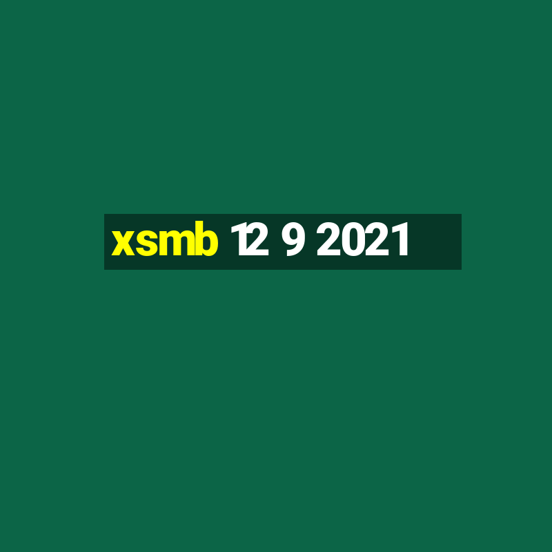 xsmb 12 9 2021