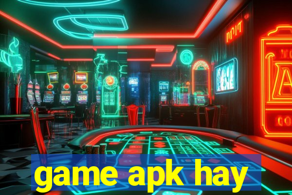 game apk hay