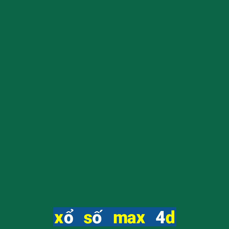 xổ số max 4d là gì