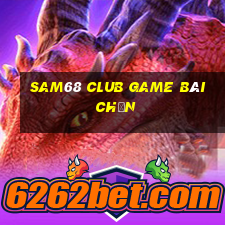 Sam68 Club Game Bài Chắn