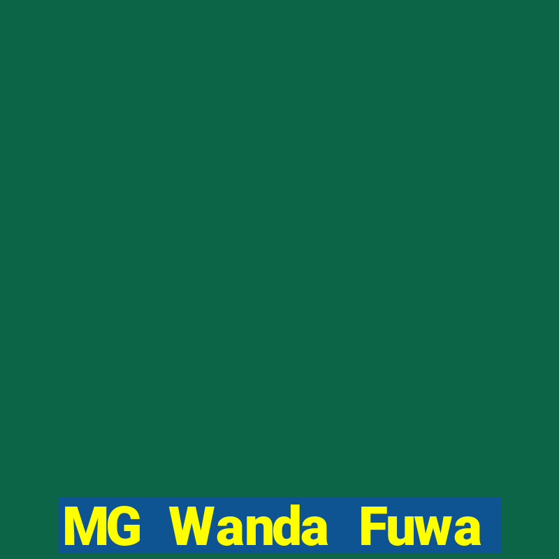 MG Wanda Fuwa bắn cá