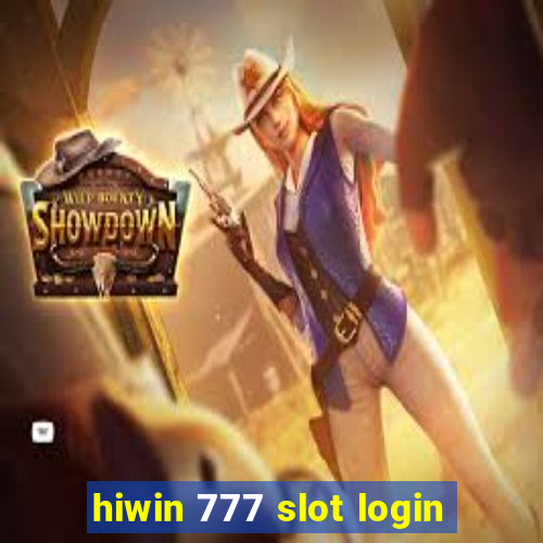 hiwin 777 slot login