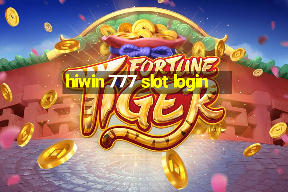 hiwin 777 slot login