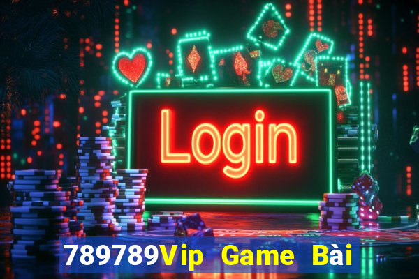 789789Vip Game Bài Ông Trùm Poker