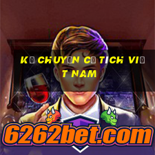 kể chuyện cổ tích việt nam