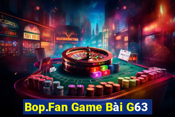 Bop.Fan Game Bài G63