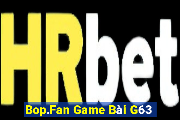 Bop.Fan Game Bài G63