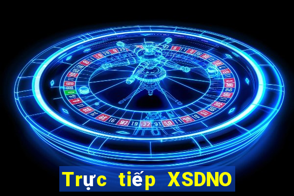 Trực tiếp XSDNO ngày 18