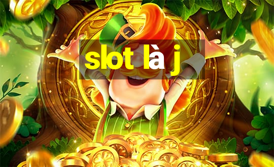 slot là j