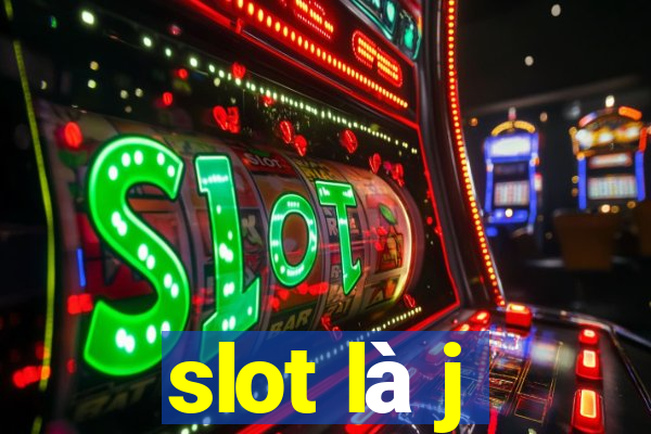 slot là j