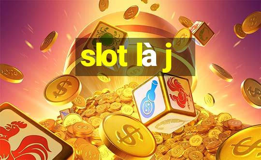 slot là j