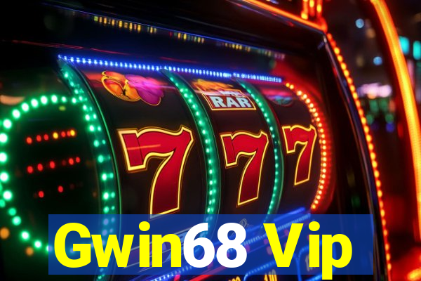 Gwin68 Vip