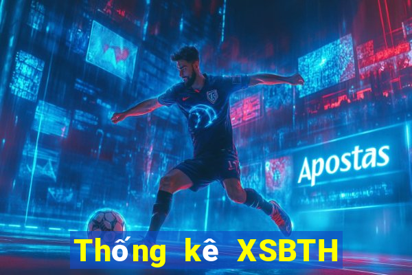 Thống kê XSBTH Thứ 3