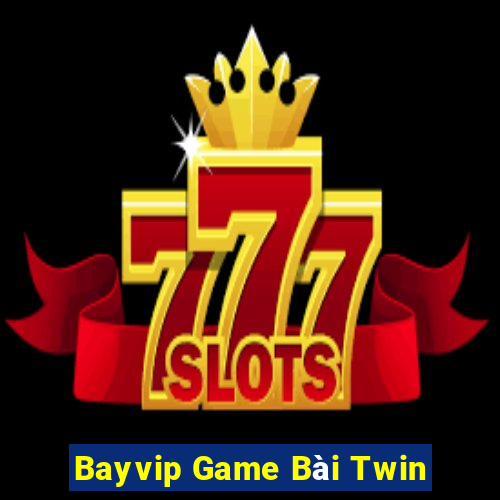 Bayvip Game Bài Twin