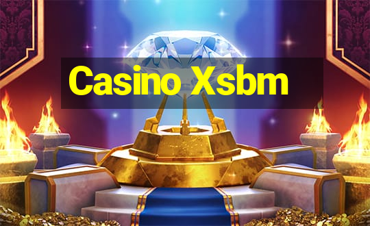 Casino Xsbm