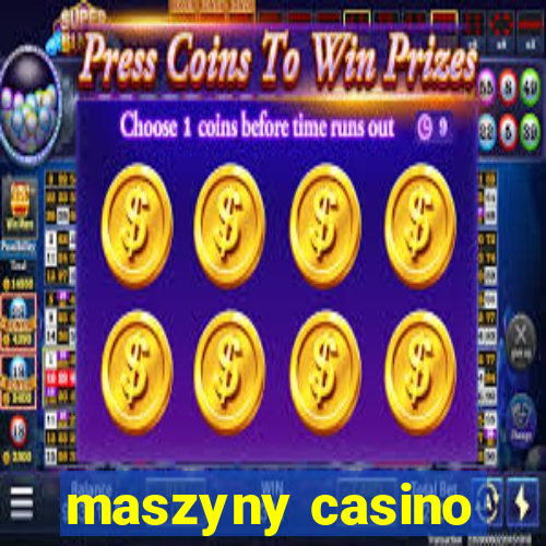 maszyny casino