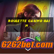 roulette casino gain