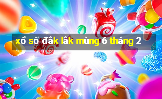 xổ số đắk lắk mùng 6 tháng 2