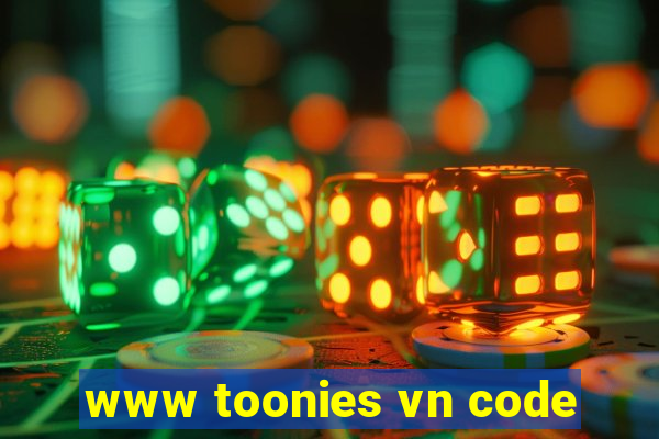 www toonies vn code