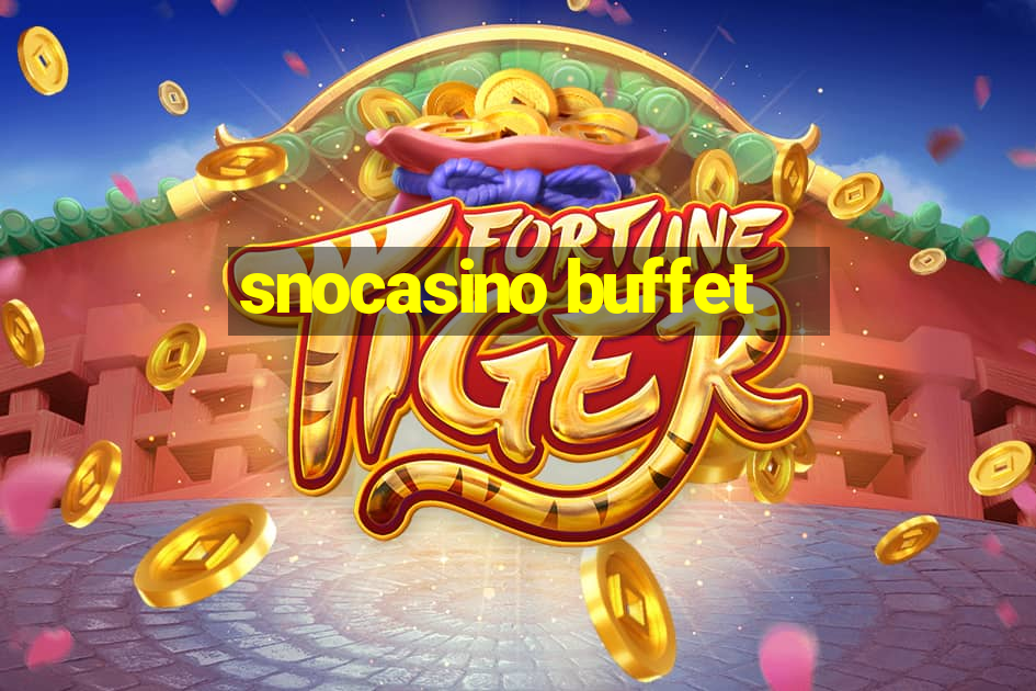 snocasino buffet