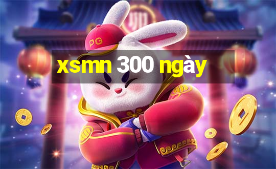 xsmn 300 ngày