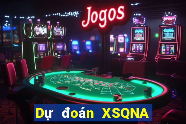 Dự đoán XSQNA ngày 22