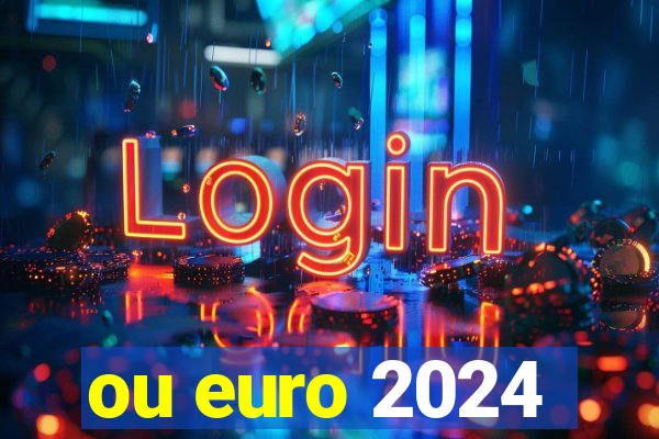 ou euro 2024