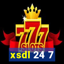 xsdl 24 7