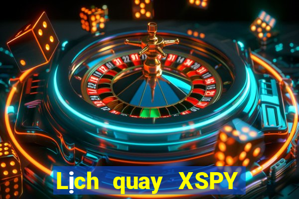 Lịch quay XSPY ngày 15