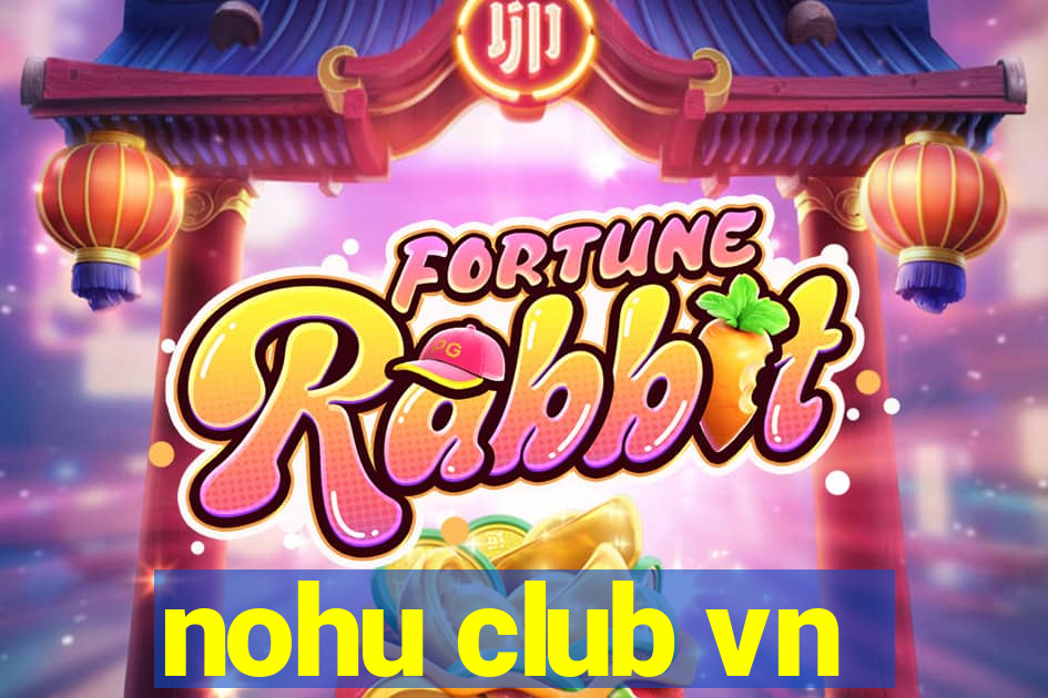 nohu club vn