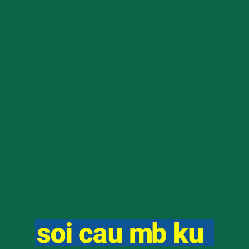 soi cau mb ku