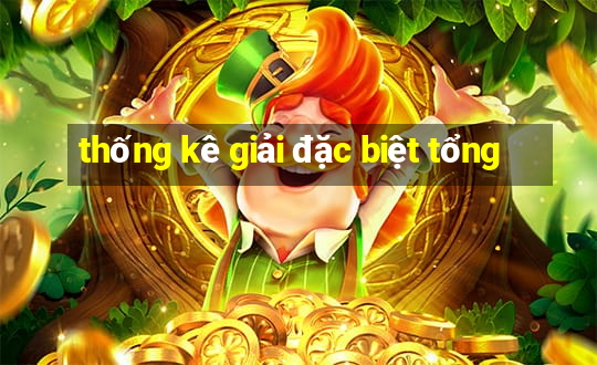 thống kê giải đặc biệt tổng