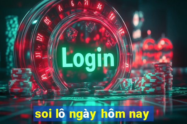 soi lô ngày hôm nay