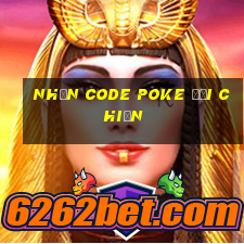 nhận code poke đại chiến