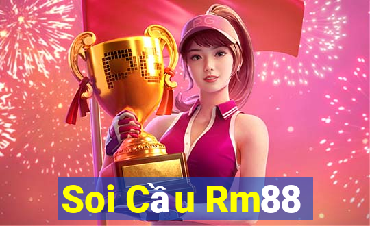 Soi Cầu Rm88