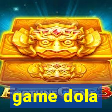 game dola