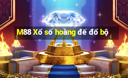 M88 Xổ số hoàng đế đổ bộ