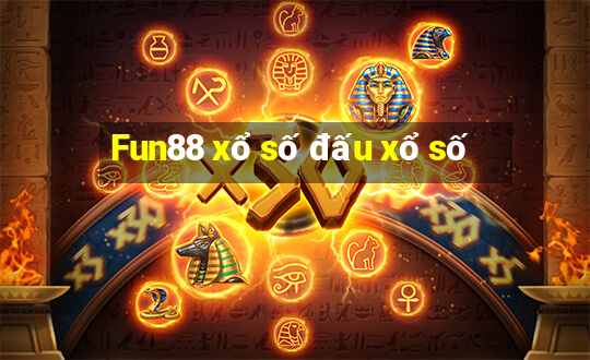 Fun88 xổ số đấu xổ số