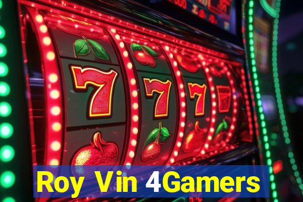 Roy Vin 4Gamers