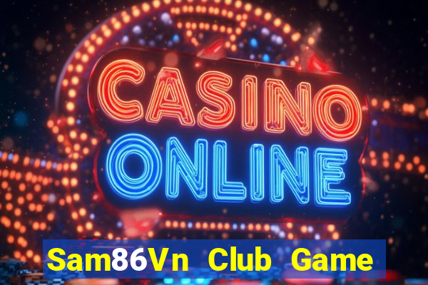 Sam86Vn Club Game Bài Uno