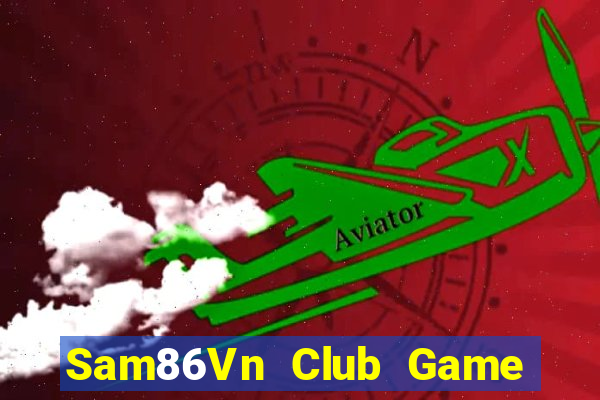 Sam86Vn Club Game Bài Uno