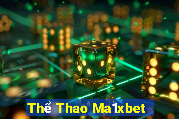 Thể Thao Ma1xbet