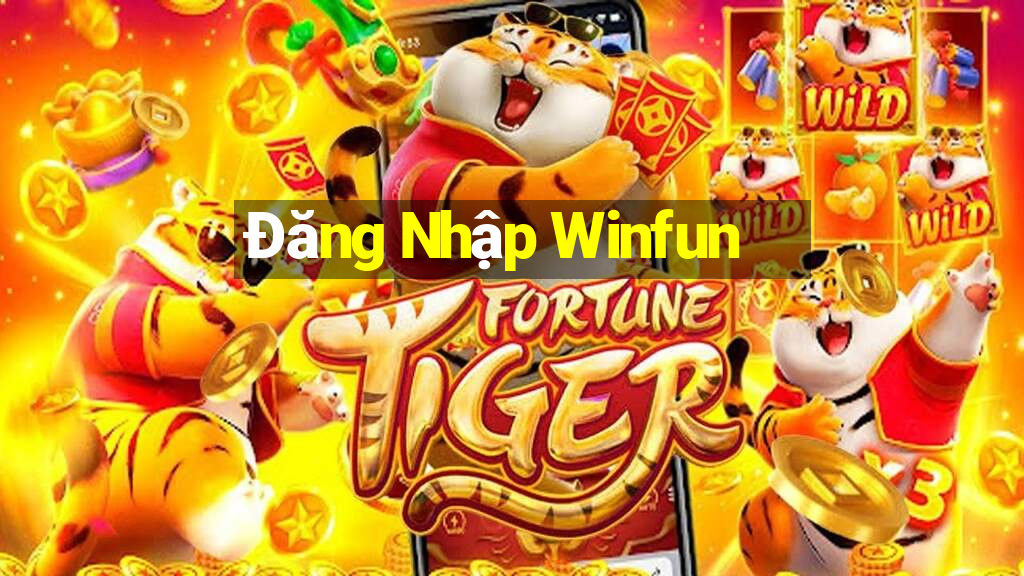 Đăng Nhập Winfun